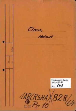 Personenheft Helmut Claus (*26.03.1913), Polizeioberinspektor und SS-Obersturmführer
