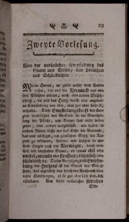 Zweyte Vorlesung. Von der natürlichen Empfindung des Guten und Bösen, [...].