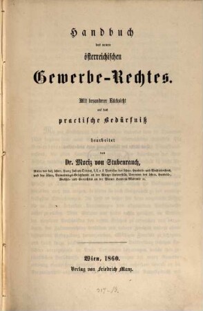Handbuch des neuen österreichischen Gewerberechtes : Mit bes. Rücks. auf d. practische Bedürfniß