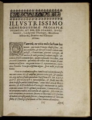 Illustrissimo Generosissimæ [...] Et Dn. Dn. Ioanni, Duci Saxoniæ, Landgravio Thuringiæ [...]