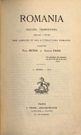 Romania : R ; revue consacrée à l'étude des langues et des littératures romanes. 5, 5. 1876