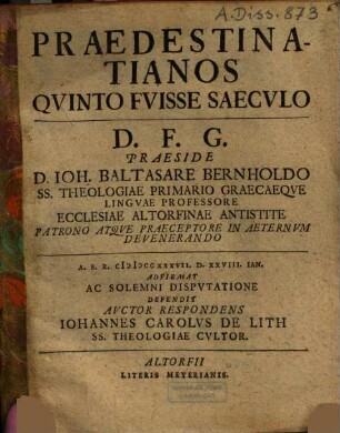 Praedestinatianos quinto fuisse saeculo
