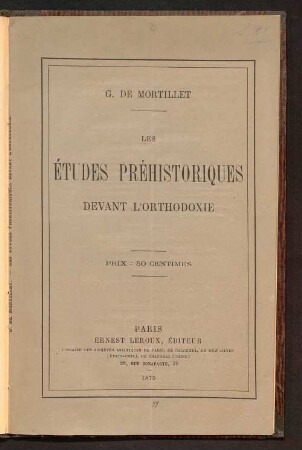 Les études préhistoriques devant l'orthodoxie