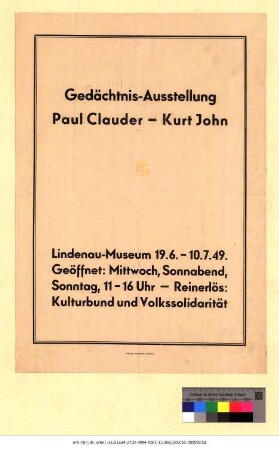 Originaltitel: Gedächtnis-Ausstellung Paul Clauder - Kurt John Lindenau-Museum 19.6. - 10.7.49