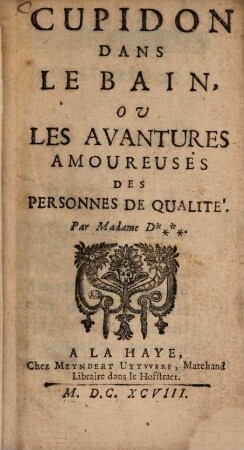 Cupidon dans le Bain : ou les avantures amoureuses des personnes de qualité