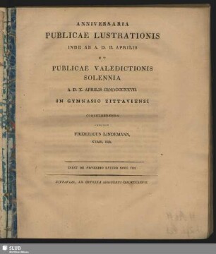 1827: Anniversaria publicae lustrationis ... et publicae valedictionis solennia in Gymnasio Zittaviensis concelebranda indixit