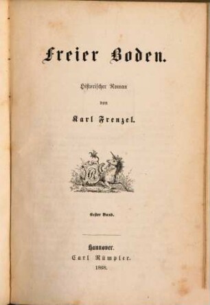 Freier Boden : historischer Roman, 1
