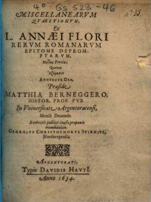 Miscellanearvm Qvaestionvm, Ex L. Annaei Flori Rervm Romanarvm Epitome Depromptarvm, Pentas Tertia