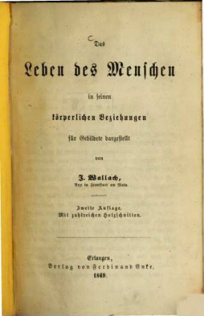 Das Leben des Menschen in seinen körperlichen Beziehungen für Gebildete dargestellt