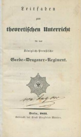 Leitfaden zum theoretischen Unterricht für das Königlich-Preußische Garde-Dragoner-Regiment
