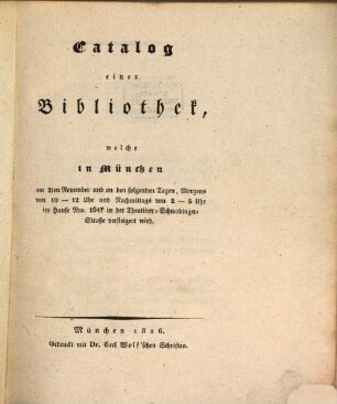 Catalog einer Bibliothek, welche in München am 2. Novem. 1826 verauktioniert wird