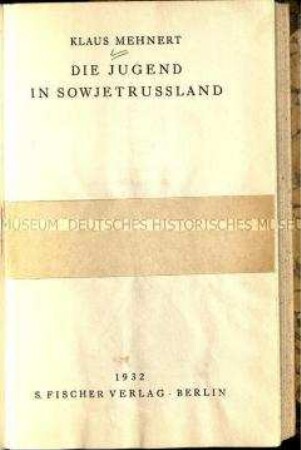 Autobiografische Schrift von Klaus Mehnert über seine Jugend in Sowjetrussland