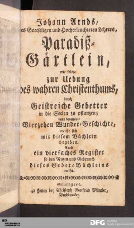 Johann Arnds, des Gottseligen und Hocherleuchteten Lehrers, Paradiß-Gärtlein