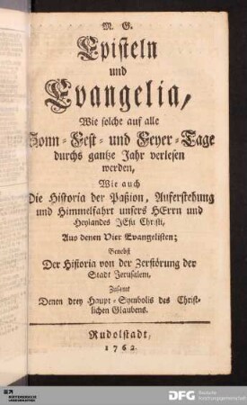 Episteln und Evangelia, Wie solche auf alle Sonn-, Fest- und Feyer-Tage durchs gantze Jahr verlesen werden