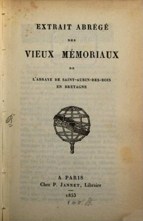 Extrait abrégé des vieux memoriaux de l'abbaye de Saint-Aubin-des-Bois en Bretagne