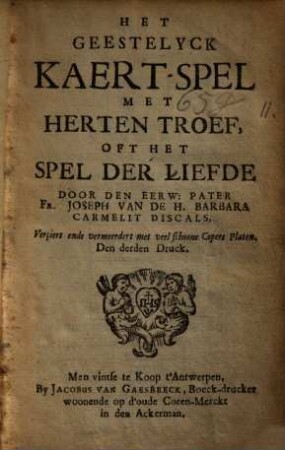 Het Geestelyck Kaert-Spel Met Herten Troef, Oft Het Spel Der Liefde