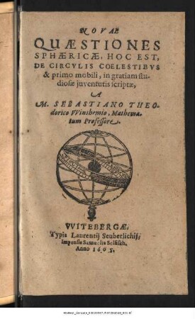 Novae Quaestiones Sphaericae, Hoc Est, De Circulis Coelestibus & primi mobili