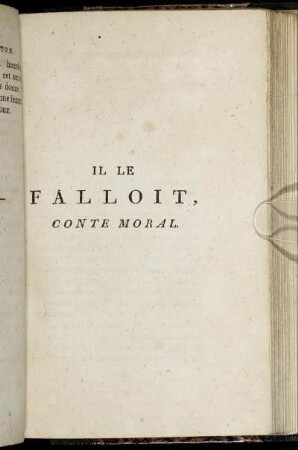 Il Le Falloit, Conte Moral