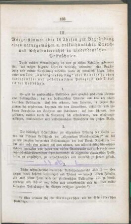 III. Morgenstimmen oder 16 Thesen zur Begründung eines naturgemäßen u. volksthümlichen Sprach- und Schulunterrichts in niederdeutschen Volksschulen.