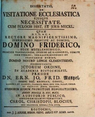 Dissertatio, De Visitatione Ecclesiastica Ejusqve Necessitate : Cum Eclogis Hist. Et Juris Meckl.
