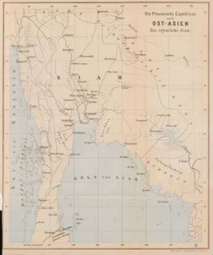 Die Preussische Expedition nach Ost-Asien. Das eigentliche Siam