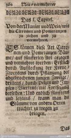 Das. I. Capitel. Von der Manier und Weis/wie die Citronen und Pomeranzen zu ziehen und zu vermehren.
