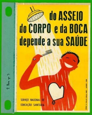 Do asseio do corpo e da boca depende a sua saúde