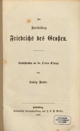 Zur Beurtheilung Friedrichs des Großen : Sendschreiben an Dr. Onno Klopp