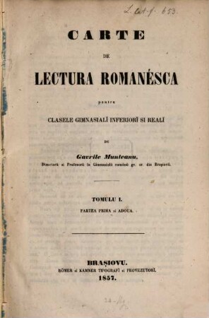 Carte de lectura romanesca pentru clasele gimnasiali inferiori si reali, I