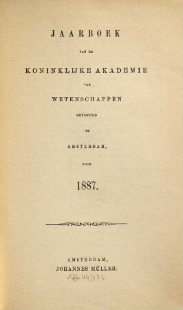 Jaarboek van de Koninklijke Akademie van Wetenschappen. 1887, 1887