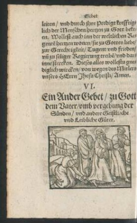VI. Ein Ander Gebet/ zu Gott dem Vater/ umb vergebung der Sünden ...