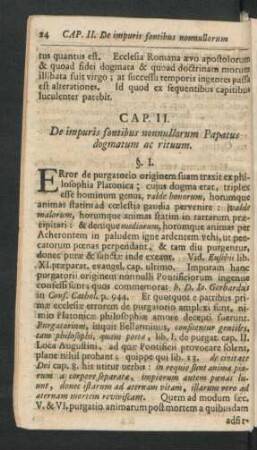 Cap. II. De impuris fontibus nonnullorum Papatus dogmatum ac rituum