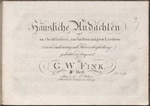 Häusliche Andachten : in christl., mehrstg. Liedern (auch 1stg. mit Klavierbegl.), [3]