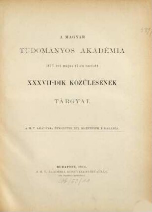A Magyar Tudományos Akadémia évkönyvei. 16. 1877/82 (1882)
