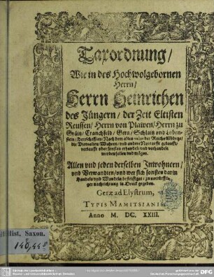 Taxordnung wie in des ... Hn. Heinrichen des Jüngeren der Zeit Eltisten Reußen ... die Victualien ... gekaufft ... werden sollen ...