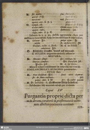Caput XV. Purgantia proprie dicta per os & alvum, curatorie & praeservatorie mineram affectus evacuantia continet