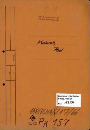 Personenheft Paul Kubsch (*18.01.1898), Polizeioberinspektor und SS-Hauptsturmführer