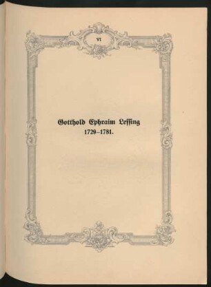 VI Gotthold Ephraim Lessing 1729-1781