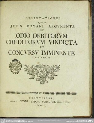 Observationes Quibus Iuris Romani Argumenta De Odio Debitorum Creditorum Vindicta Et Concursu Imminente Illustrantur