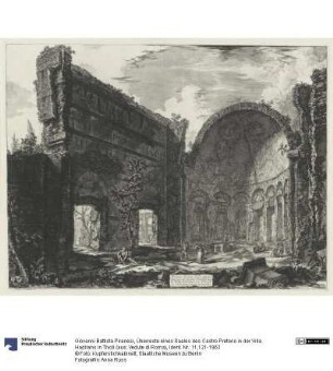 Überreste eines Saales des Castro Pretorio in der Villa Hadrians in Tivoli (aus: Vedute di Roma)