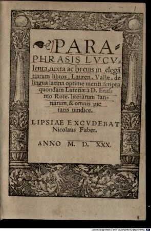 Paraphrasis ... in elegantiarum libros Lauren. Vallae