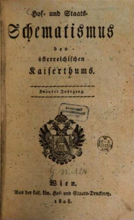 Hof- und Staats-Schematismus des Österreichischen Kaiserthumes. 1808