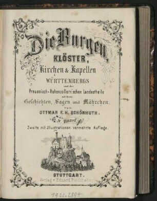 4: Die Burgen, Klöster, Kirchen und Kapellen Württembergs und der preußisch-hohenzollern'schen Landestheile mit ihren Geschichten, Sagen und Mährchen