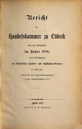 Bericht der Handelskammer zu Lübeck. 1876, 1876