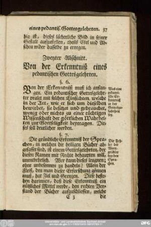 Zweyter Abschnitt. Von der Erkenntniß eines pedantischen Gottesgelehrten.