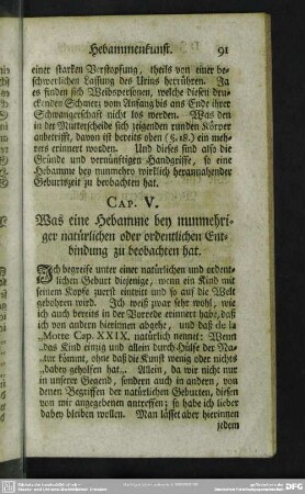 Cap. V. Was eine Hebamme bey nunmehriger natürlichen oder ordentlichen Entbindung zu beobachten hat