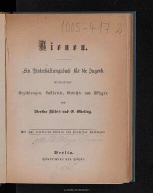 Bienen : ein Unterhaltungsbuch für die Jugend : enthaltend Erzählungen, Lustspiele, Gedichte und Skizzen