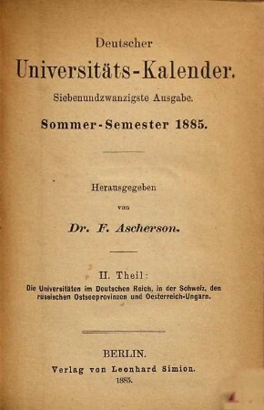 Deutscher Universitätskalender. 27. 1885, SS = Theil 2