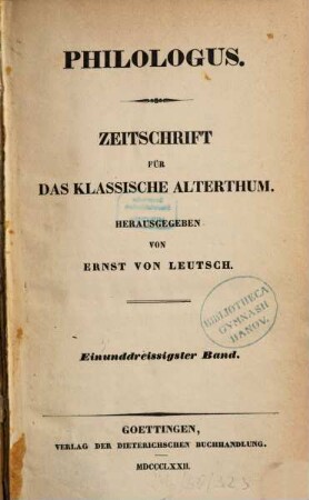 Philologus : Zeitschrift für antike Literatur und ihre Rezeption. 31. 1871