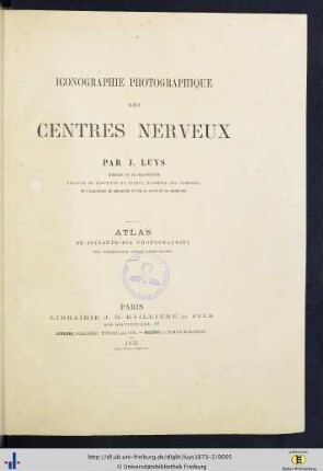 2: Iconographie photographique des centres nerveux: Atlas de soixante-dix photographies avec soixante-cinq chémas lithographiés
